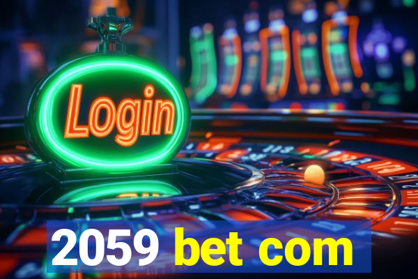 2059 bet com